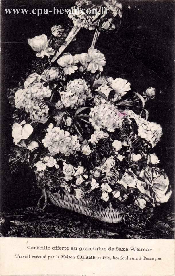 Corbeille offerte au grand-duc de Saxe-Weimar - Travail exécuté par la Maison CALAME et Fils, horticulteurs à Besançon